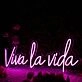 Viva La Vida Pink Neon Sign