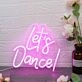 Let's Dance Pink Neon Sign