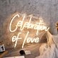 Celebration Of Love Yellow Neon Sign