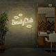 Customize Beauty Club Neon Sign