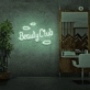 Customize Beauty Club Neon Sign