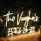 The Vaughns EST 6-24-23 Yellow Neon Sign