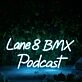 Lane 8 BMX Podcast Blue Neon Sign