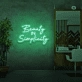 Beauty in Simplicity Neon Signs