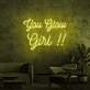 You Glow Girl Neon Sign