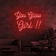 You Glow Girl Neon Sign