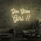 You Glow Girl Neon Sign