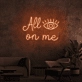 All eyes on me neon sign