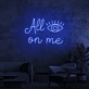 All eyes on me neon sign