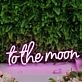 To The Moon Pink LED Neon Sign