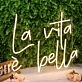 La Vita e Bella Yellow Neon Sign