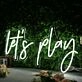 Lets Play White Neon Sign