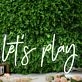 Lets Play White Neon Sign