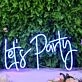 Lets Party Dark Blue Neon Sign