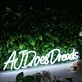 AJ Does Dreads White Neon Sign
