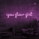 You shine, girl, like a neon sign.