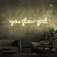 You shine, girl, like a neon sign.