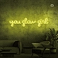 You shine, girl, like a neon sign.