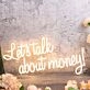 Lets Talk About Money Yellow Neon Sign