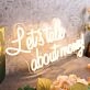Lets Talk About Money Yellow Neon Sign