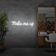 Make me up neon sign