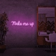 Make me up neon sign