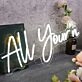 All Yourn White Neon Sign