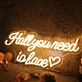Hall You Need Is Love Yellow Neon Sign
