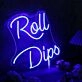 Roll Dips Blue Neon Sign