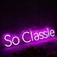 So Classie Purple Neon Sign
