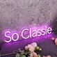 So Classie Purple Neon Sign
