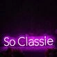 So Classie Purple Neon Sign