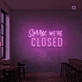 Closed Neon Signs