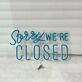 Closed Neon Signs