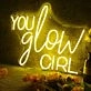 You Glow Girl Yellow Custom Neon Sign
