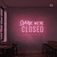 Closed Neon Signs