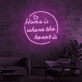 Home is where the heart is Neon Signs