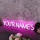 You Are Names Pink Neon Sign