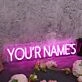 You Are Names Pink Neon Sign