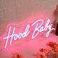 Hood Baby Red Neon Sign