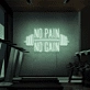 No Pain No Gain Neon Sign From 30inch