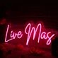 Live Mas Red Neon Sign