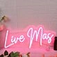 Live Mas Red Neon Sign