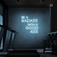 Gym Quote Neon Sign