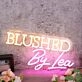 Blushed By Lea Custom Neon Sign