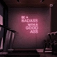Gym Quote Neon Sign