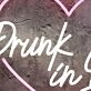 Drunk In Love LED Neon Sign