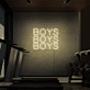Boys Boys Boys Neon Signs