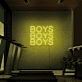 Boys Boys Boys Neon Signs