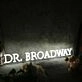 Dr Broadway White Neon Sign